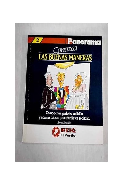 Las Buenas Maneras. Cómo ser un perfecto anfitrión y normas básicas para triunfar en sociedad.
